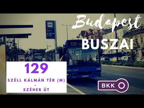 Budapest, 129.-es busz (Széll Kálmán tér M.-Széher út) bus line 129.