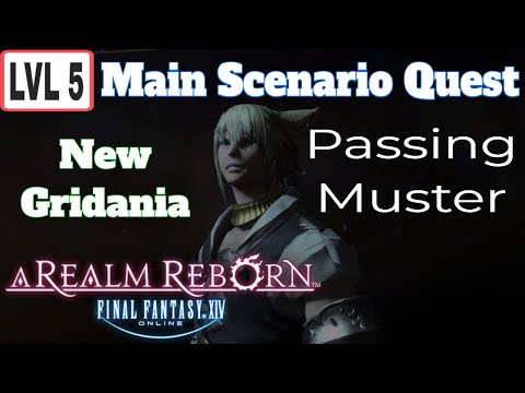 FINAL FANTASY XIV Online 5.5 Main Scenario Quest New Gridania Lvl 5 Passing Muster (Guide)