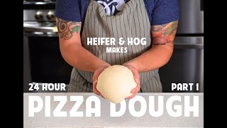 24 Hour Pizza Dough - Part 1