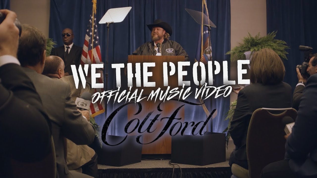 Colt Ford — We The People