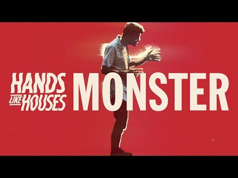 Hands Like Houses - Monster (Official Music Video)