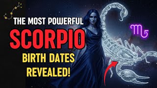 Ranking the Strongest Scorpio Birthdays – Are You One of Them
