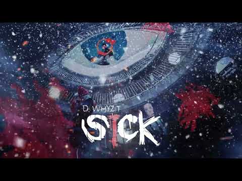 D. Whyzit - Sick (Official Audio)
