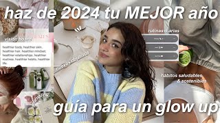 Cómo hacer que 2024 sea tu MEJOR año ✅ Ser tu mejor versión, hábitos saludables + vision board ✨