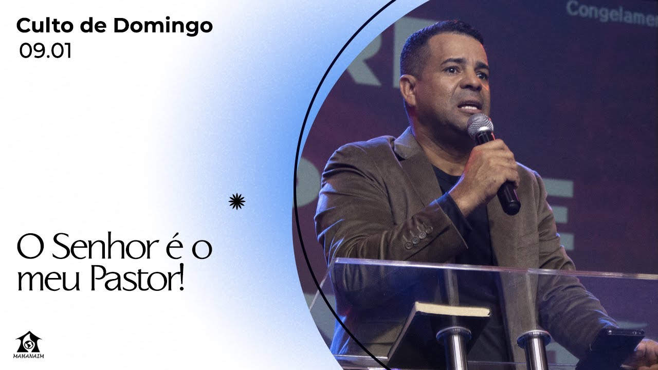 O SENHOR É O MEU PASTOR ll Pr. Moisés Leopoldino II Igreja Mahanaim