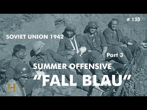 130 #SovietUnion 1942 ▶ Summer Offensive "Fall Blau" (3/4) Battles of Don / Stalingrad