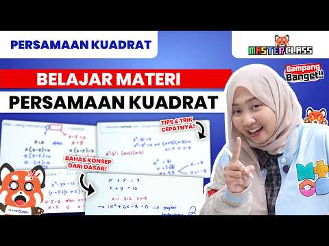 CARA GAMPANG BELAJAR PERSAMAAN KUADRAT‼️🔥 | MasterClass
