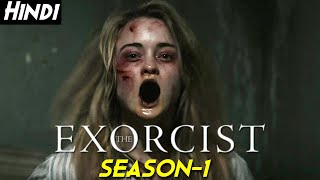 THE EXORCIST (2016) Tv Series Explained In Hindi - Season 1 [Part 3] |PAZUZU Demon Reveals Itself