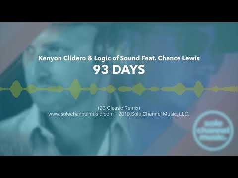 Kenyon Clidero & Logic of Sound Feat. Chance Lewis - 93 Days (Classic 93 Mix)