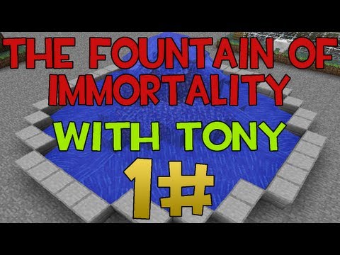 The Fountain of Immortality | w/Tony : 1#