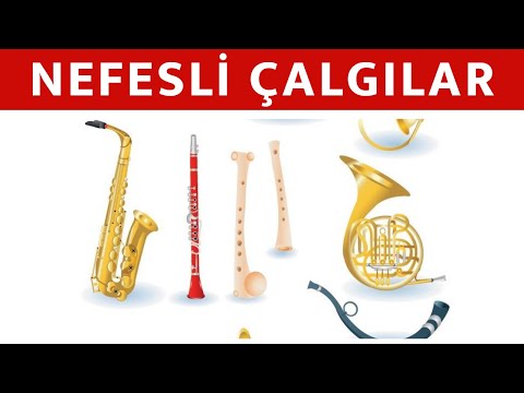 Nefesli Müzik Aletleri ve Sesleri nelerdir? Nefesli Enstrümanlar - Üflemeli Çalgılar