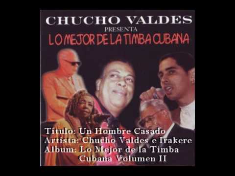Un Hombre Casado - Chucho Valdes e Irakere