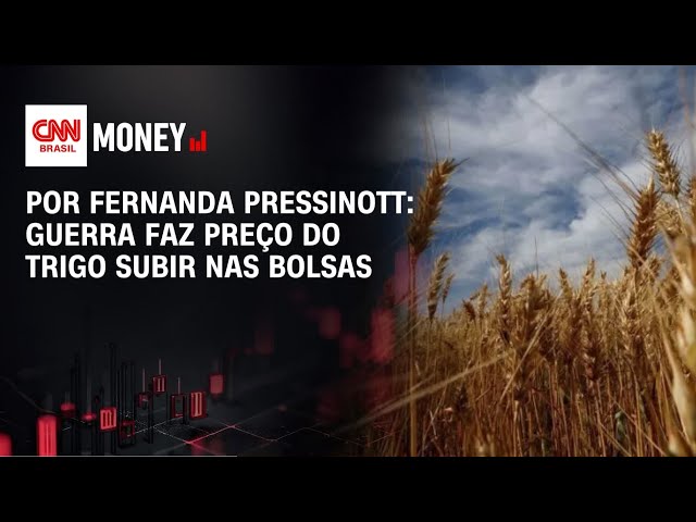 Análise: guerra faz preço do trigo subir nas bolsas | CNN AGRO NEWS