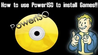 How to Use PowerISO to Install Games