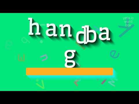 HOW TO PRONOUNCE HANDBAG?