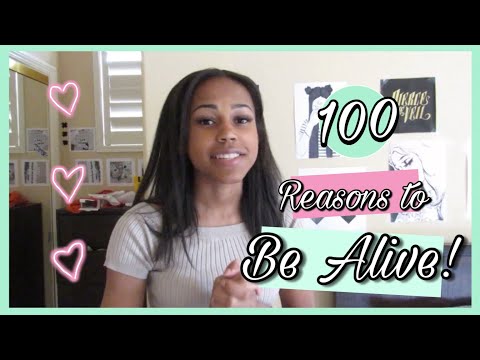 100 Reasons To Stay Alive (in 5 minuets)