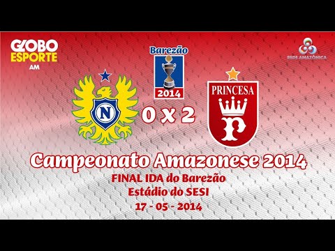 Nacional FC 0 x 2 Princesa do Solimões - IDA - FINAL BAREZÃO 2014
