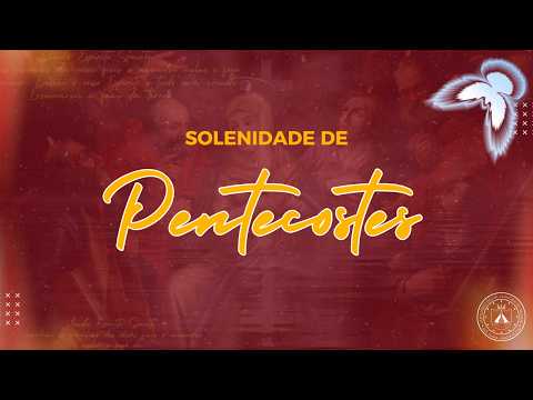 SANTA MISSA | SOLENIDADE DE PENTECOSTES | DOMINGO 24/05/2026
