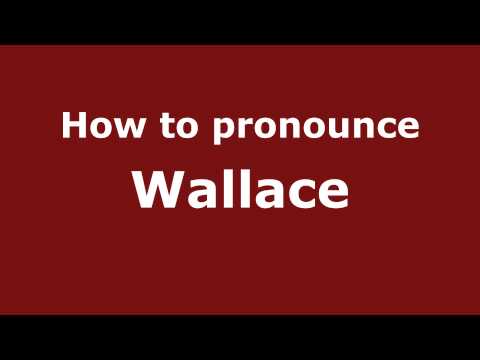 How to pronounce Wallace