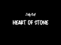 Jelly Roll Heart Of Stone Lyrics