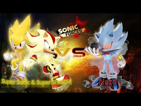 Sonic Forces (PC) Mod Part 45_ Super Sonic & Super Shadow VS Nazo (4k60fps)