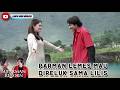 DENGKUL LANGSUNG LEMES PARMAN GEMETARAN PAS LILIS MINTA PELUK SUPARMAN REBORN 2
