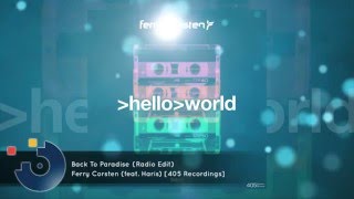 [FULL SONG] Ferry Corsten (feat. Haris) - Back To Paradise (Radio Edit)