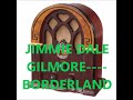 JIMMIE DALE GILMORE    BORDERLAND