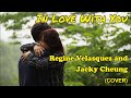 In Love With You Regine Velasquez And Jacky Cheung Cover