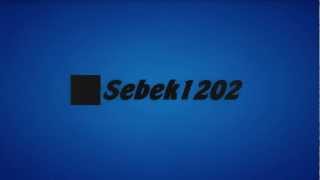 Intro dla : Sebek1202 #2