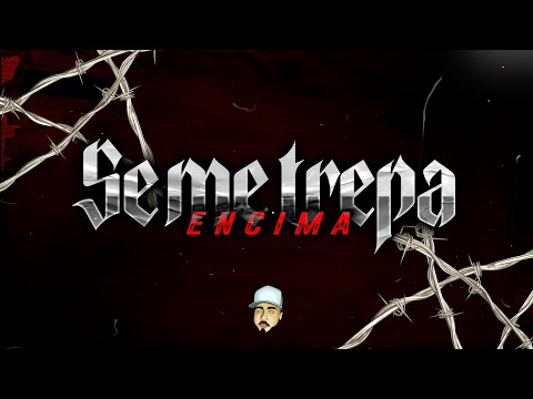 SE ME TREPA ENCIMA - RKT DMNT - CIRODEEJAY