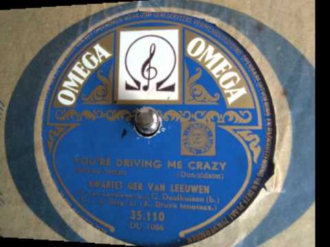 You're driving me crazy - Kwartet Ger van Leeuwen - 1953