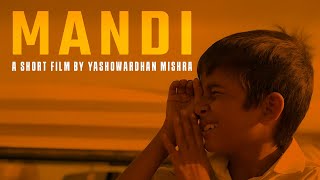 MANDI : a short film by Yashowardhan Mishra