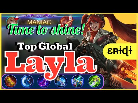 MANIAC + NO DEATH GAMEPLAY! TOP GLOBAL LAYLA BLAZING GUN BEST ITEM BUILD AND EMBLEM | ɛʀɨɖɨ | MLBB