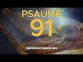Psaume 91 : La Prière la Plus Puissante de la Bible