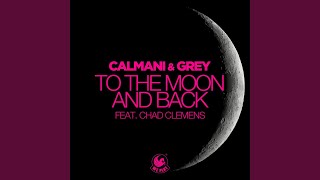 To the Moon and Back (feat. Chad Clemens) (Neptunica Remix Extended)