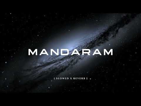 MANDARAM | මන්දාරම් [slowed x reverb] By Hearty Kaiz ft. Ish Kavi | Manee Vibez