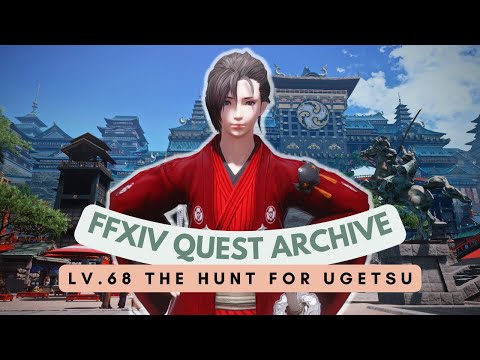 Samurai: Lv.68 The Hunt for Ugetsu // FFXIV Quest Archive