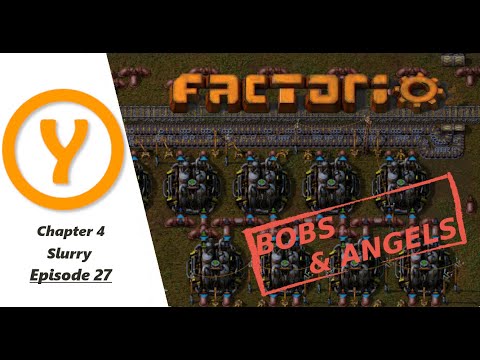 Factorio Bobs and Angels - Slurry - Land Edition Episode 27