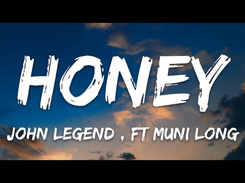 John Legend - Honey (Lyrics) ft. Muni Long