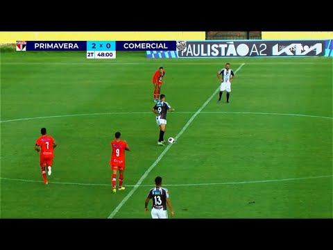 PRIMAVERA 2 X O COMERCIAL DE RIBEIRÃO PRETO  - PAULISTA SÉRIE A -2 2023  -  RESUMO DO JOGO