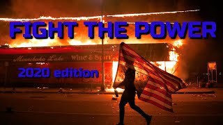 Fight The Power - 2020 Version
