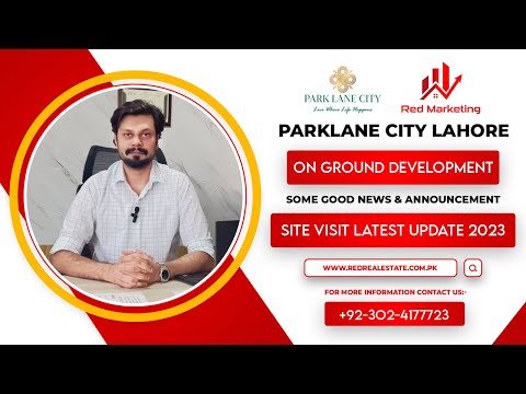 Park Lane City Lahore | Current Market | Good News | Site Visit | Development Update July 2023