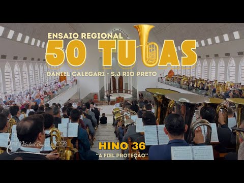 HINO 36 - A fiel proteção ENSAIO REGIONAL EM SÃO JOSÉ DO RIO PRETO