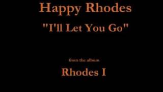 Happy Rhodes - Rhodes I - 06 - "I'll Let You Go" (1986)