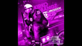 Kirko Bangz - Still My Nigga - The Progression 2 (A Young Texas Playa) (Original/Chopped &amp; Screwed)