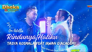 Download lagu RINDUNYA HATIKU - Tasya Rosmala Feat Irwan D'Academy - Om Adella - Live Kedung Kandang Malang mp3