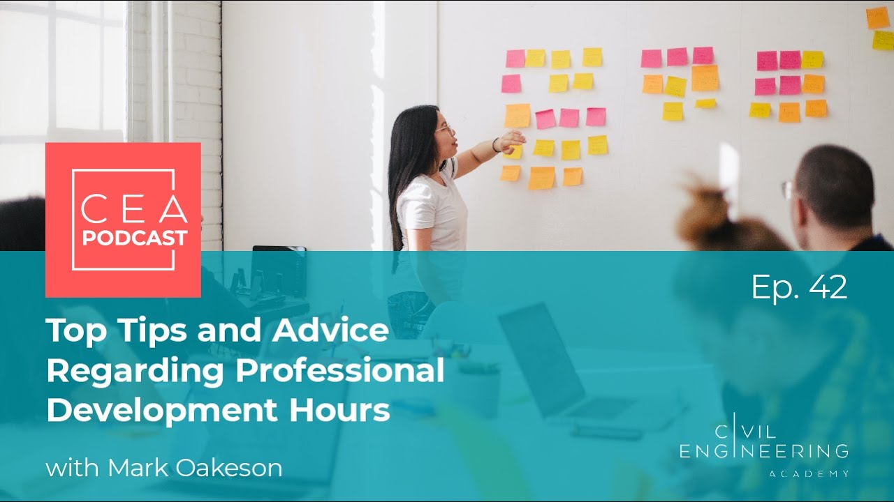 Civil Engineering Academy Podcast Ep. 42 - Tips Regarding Professional Development Hours