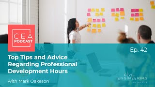 Civil Engineering Academy Podcast Ep. 42 - Tips Regarding Professional Development Hours
