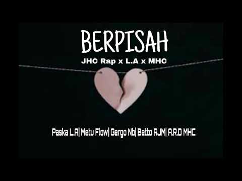 -BERPISAH- JHC Rap x L.A x MHC- Hip Hop Papua NH2F ft DH2R